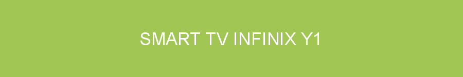 Smart TV Infinix Y1